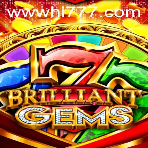 Discover the Exciting World of BrilliantGems: A Game Revolution