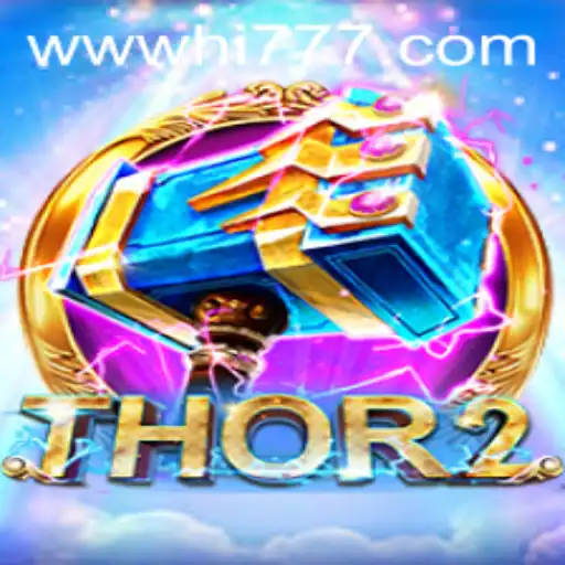Discover the Exciting World of Thor2 Gaming with Hi777.COM