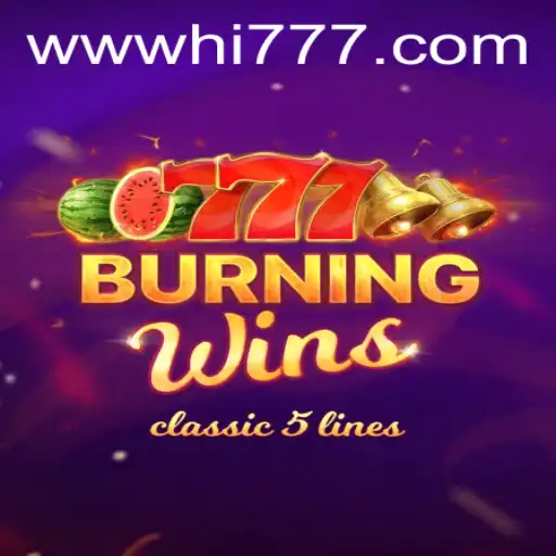 BurningWins: A Thrilling Casino Adventure with Hi777.COM