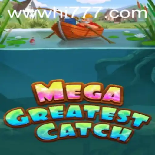 MegaGreatestCatch: Dive into the Exciting World of Fishing Gaming with Hi777.COM