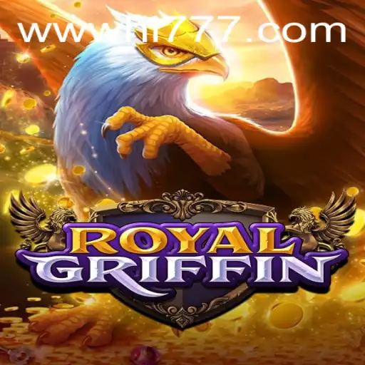 Exploring the World of RoyalGriffin: A Game of Strategy and Adventure