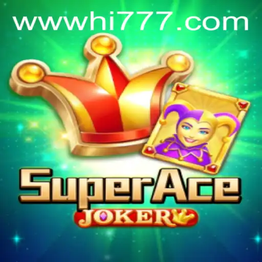 Discover SuperAceJoker: A Thrilling Gaming Experience at Hi777.COM