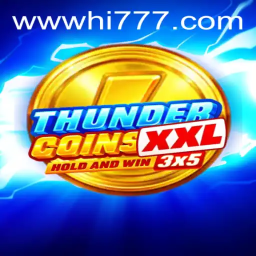 Unveiling the Exciting World of ThunderCoinsXxl and Hi777.COM